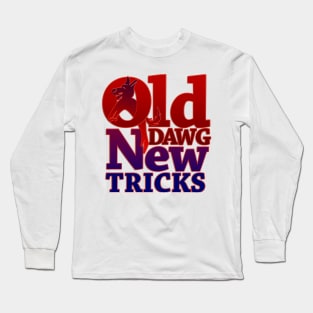 Old Dawg New Tricks Long Sleeve T-Shirt